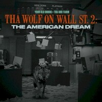 Your Old Droog & Tha God Fahim, Tha Wolf On Wall St 2: The American Dream