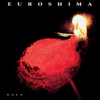 Euroshima, Gala