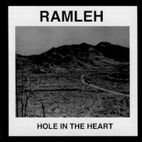 Ramleh, Hole In The Heart