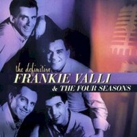 Frankie Valli & The Four Seasons, The Definitive Frankie Valli & The Four Seasons