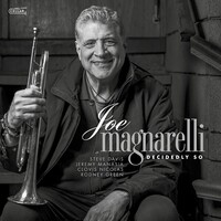 Joe Magnarelli, Decidedly So