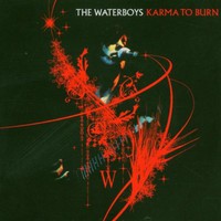 The Waterboys, Karma to Burn