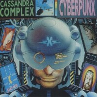 The Cassandra Complex, Cyberpunx