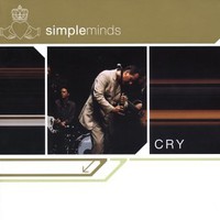 Simple Minds, Cry