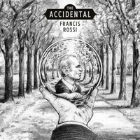 Francis Rossi, The Accidental