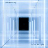 Silent Running, Follow The Light
