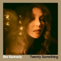 Bre Kennedy, Twenty Something