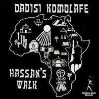 Dadisi Komolafe, Hassan's Walk
