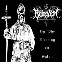 Behexen, By The Blessing Of Satan