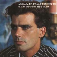 Alan Rankine, She Loves Me Not