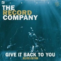 The Record Company, Give It Back To You (Deluxe Edition)