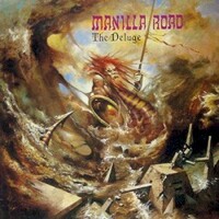 Manilla Road, The Deluge