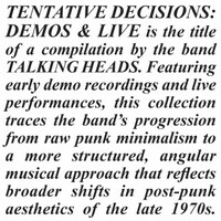 Talking Heads, Tentative Decisions: Demos & Live