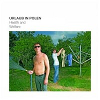 Urlaub in Polen, Health and Welfare