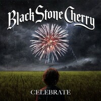 Black Stone Cherry, Celebrate