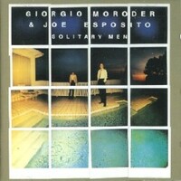 Giorgio Moroder & Joe Esposito, Solitary Men