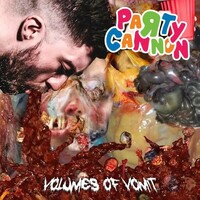 Party Cannon, Volumes Of Vomit