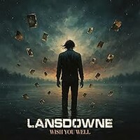 Lansdowne, Wish You Well