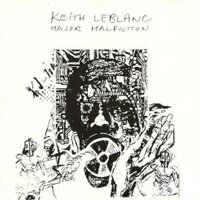 Keith LeBlanc, Major Malfunction