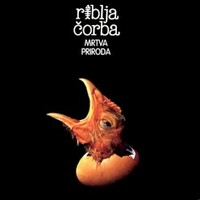 Riblja Corba, Mrtva priroda