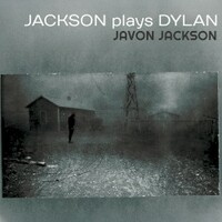 Javon Jackson, Jackson Plays Dylan