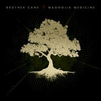 Brother Cane, Magnolia Medicine