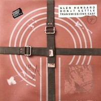 Glen Hansard, Don't Settle (Vol. 1 - Transmissions East)