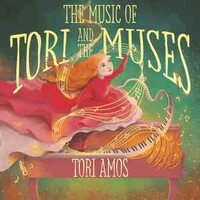 Tori Amos, The Music Of Tori And The Muses