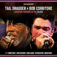 Tail Dragger & Bob Corritore, Longtime Friends In The Blues