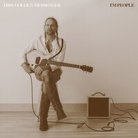 Hiss Golden Messenger, I'm People