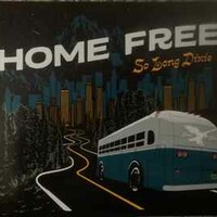 Home Free, So Long Dixie