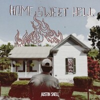 Austin Snell, Home Sweet Hell