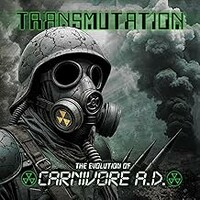 Carnivore A.D., Transmutation