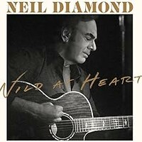 Neil Diamond, Wild At Heart