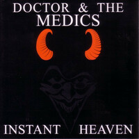 Doctor and The Medics, Instant Heaven