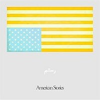 Rostam, American Stories