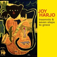 Joy Harjo, Insomnia and Seven Steps to Grace