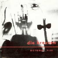 Die Kreuzen, October File