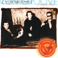 Von Groove, 3 Faces Past
