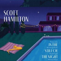 Scott Hamilton, In the Still of the Night