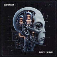 Overdream, Twenty Psy Ears