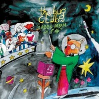 The Bug Club, Green Dream in F#