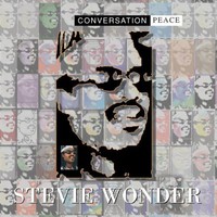 Stevie Wonder, Conversation Peace