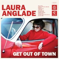 Laura Anglade, Get Out of Town
