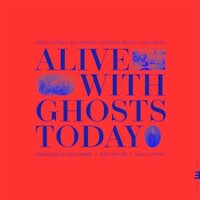Chris Potter, Alive With Ghosts Today