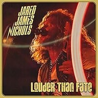 Jared James Nichols, Louder Than Fate