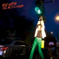 Rosa Walton, Tell Me It's A Dream
