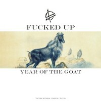 Fucked Up, Grass Can Move Stones Part 1: Year of The Goat