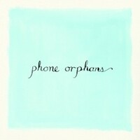 Laura Veirs, Phone Orphans