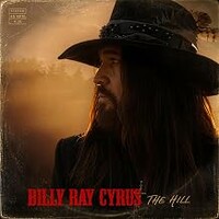 Billy Ray Cyrus, The Hill